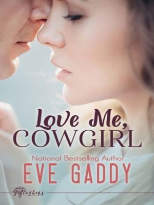 cover image of Love Me, Cowgirl